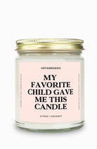 My Favorite Child Gave Me This Candle Gold Top Candle - UntamedEgo LLC.