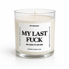 My Last Fuck | Glass Candle - UntamedEgo LLC.