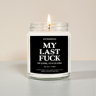 My Last Fuck Oh Look It's On Fire | Funny Candle - UntamedEgo LLC.