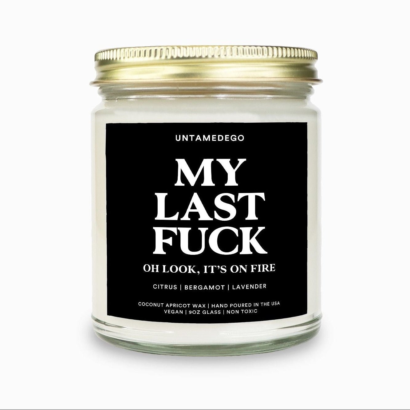 My Last Fuck Oh Look It's On Fire | Funny Candle - UntamedEgo LLC.