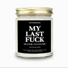 My Last Fuck Oh Look It's On Fire | Funny Candle - UntamedEgo LLC.
