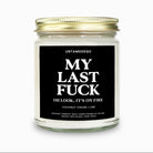 My Last Fuck Oh Look It's On Fire | Funny Candle - UntamedEgo LLC.