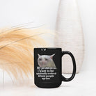 My Problem Is I Want To Be Spiritually Evolved & Beat People Up Mug - UntamedEgo LLC.