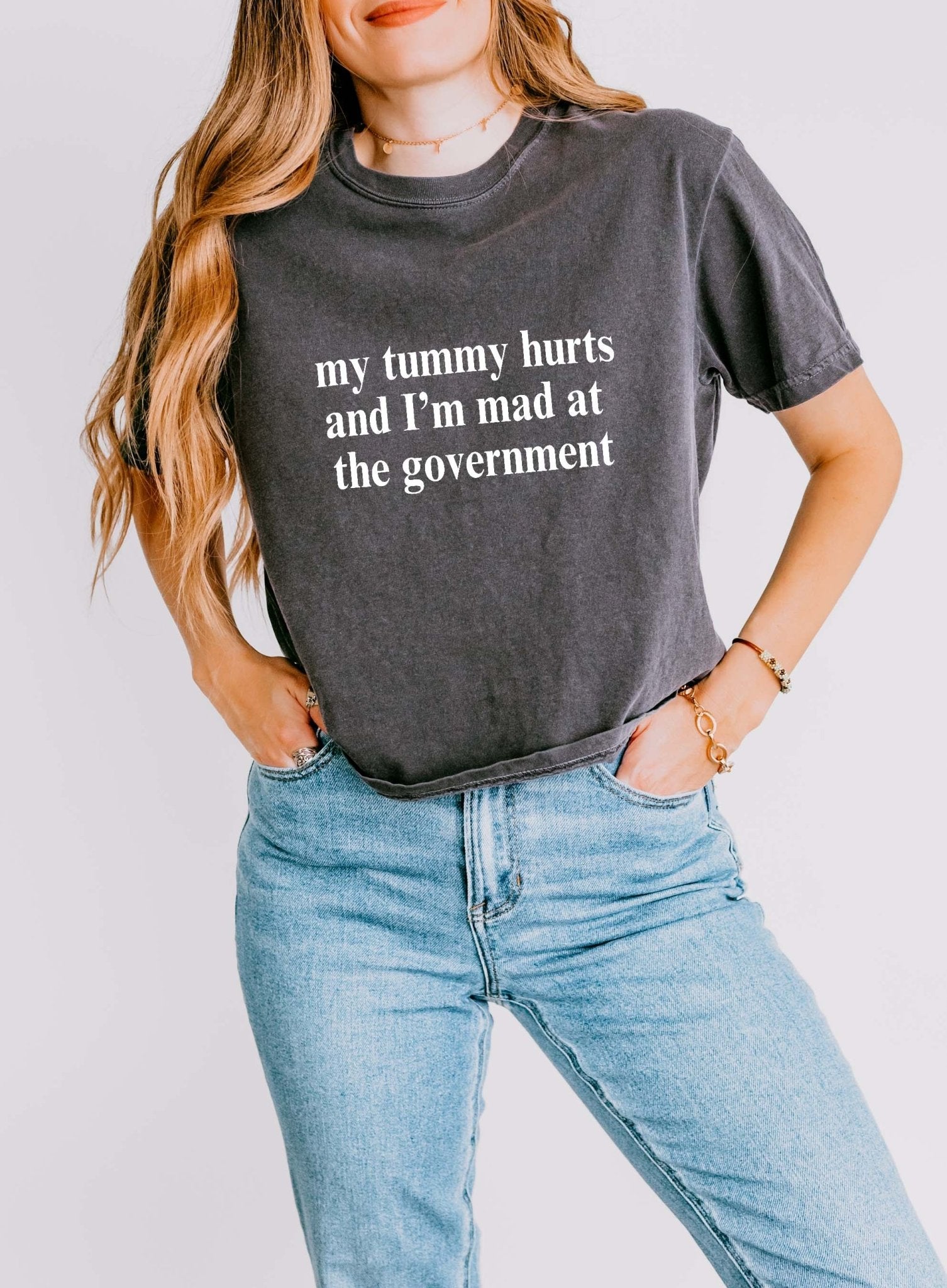 My Tummy Hurts And I'm Mad At The Government Boxy Women's Tee - UntamedEgo LLC.