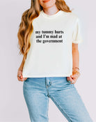 My Tummy Hurts And I'm Mad At The Government Boxy Women's Tee - UntamedEgo LLC.