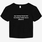 My Tummy Hurts But I'm Being Really Brave About It Graphic Baby Tee - UntamedEgo LLC.