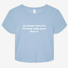 My Tummy Hurts But I'm Being Really Brave About It Graphic Baby Tee - UntamedEgo LLC.