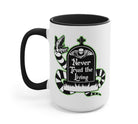 Never Trust The Living Halloween Mug - UntamedEgo LLC.