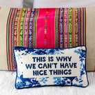 Nice Things Needlepoint Pillow - UntamedEgo LLC.