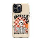 Nightmare Before Coffee Tough Case for iPhone® - UntamedEgo LLC.