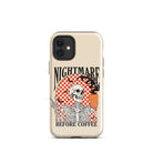 Nightmare Before Coffee Tough Case for iPhone® - UntamedEgo LLC.