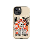 Nightmare Before Coffee Tough Case for iPhone® - UntamedEgo LLC.