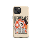 Nightmare Before Coffee Tough Case for iPhone® - UntamedEgo LLC.