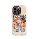 Nightmare Before Coffee Tough Case for iPhone® - UntamedEgo LLC.