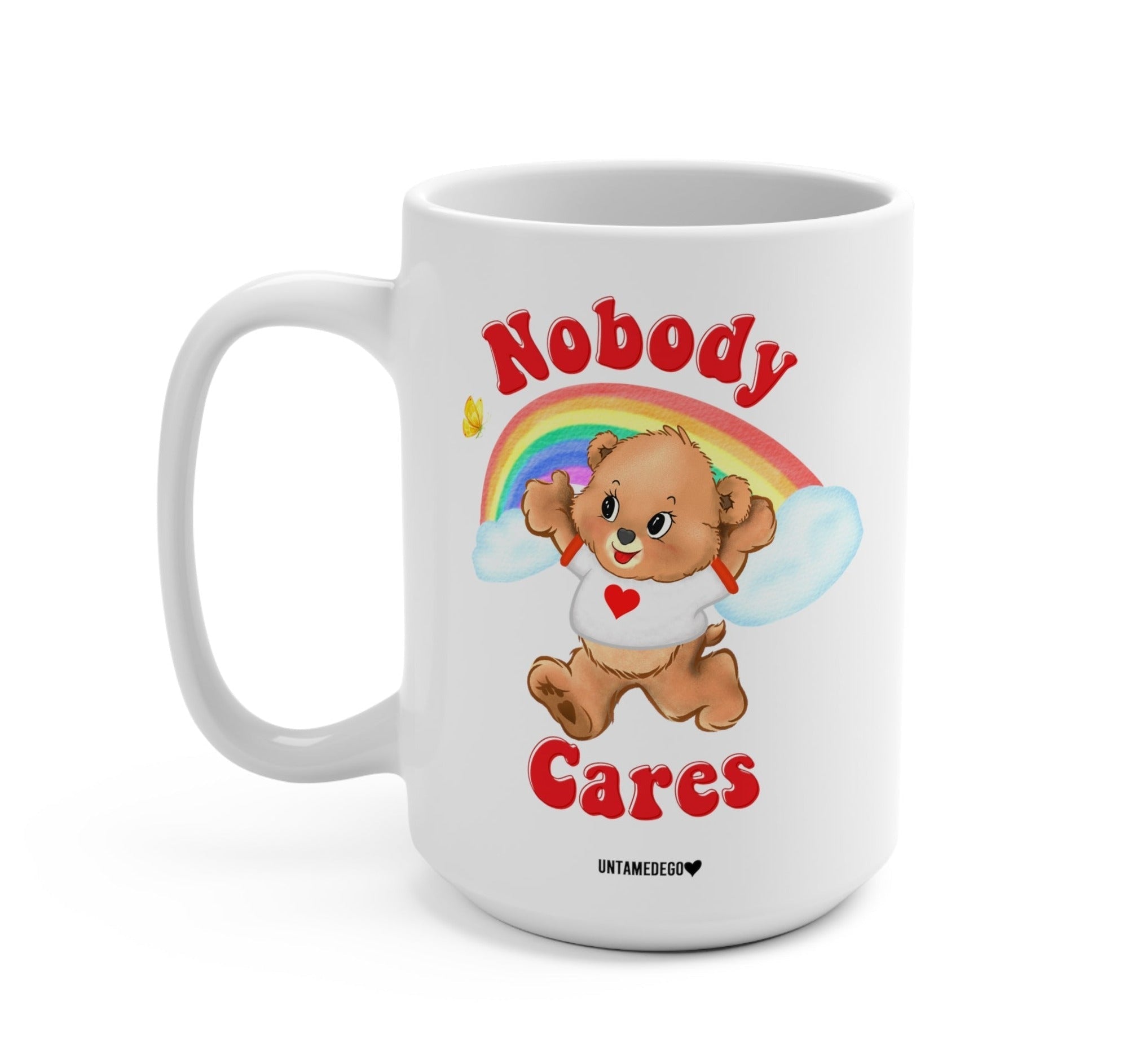 Nobody Cares Lolly The Bear Mug - UntamedEgo LLC.