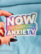 Now That's What I Call Anxiety Sticker - UntamedEgo LLC.