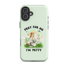 Pray For Me I'm Petty Tough Case for iPhone® - UntamedEgo LLC.