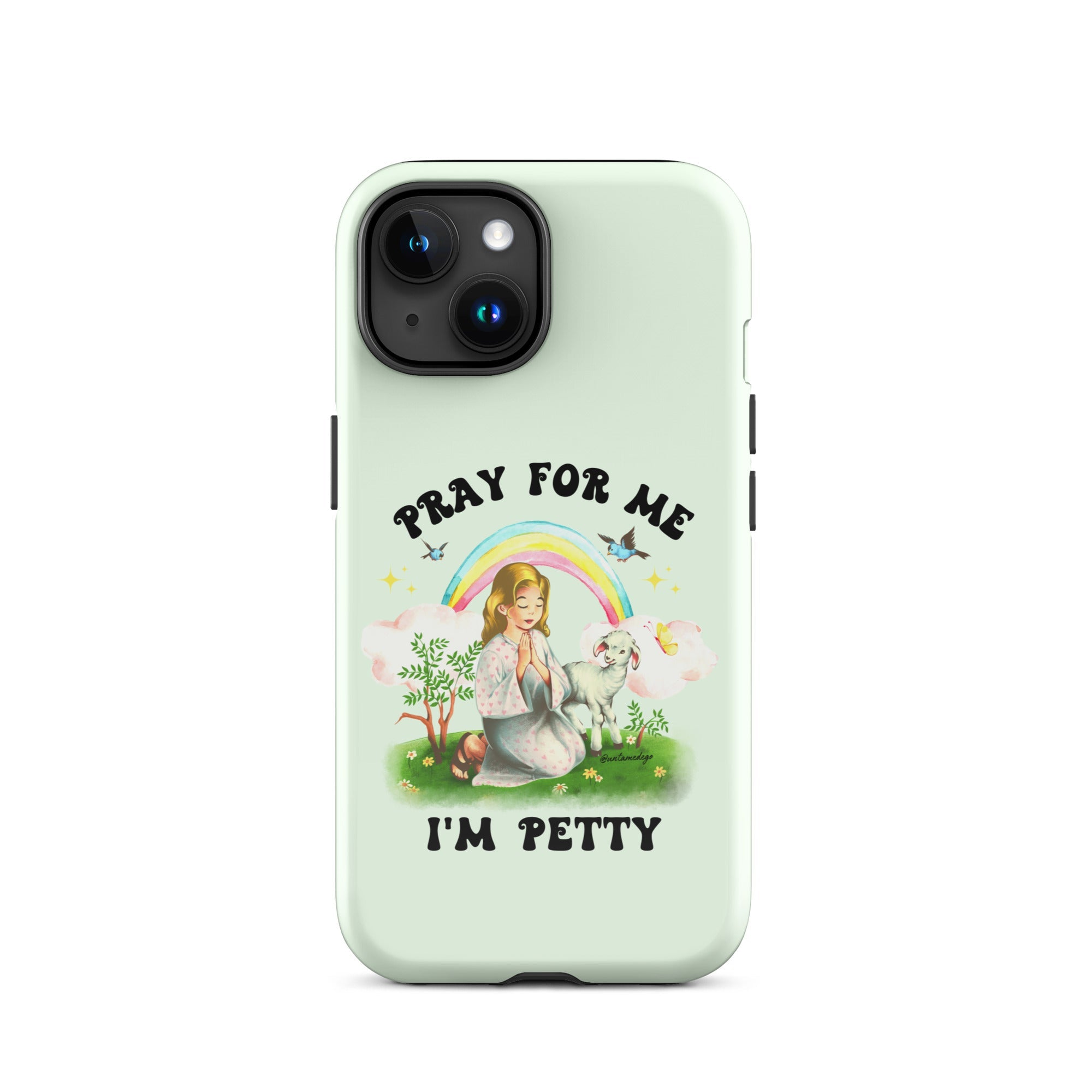Pray For Me I'm Petty Tough Case for iPhone® - UntamedEgo LLC.
