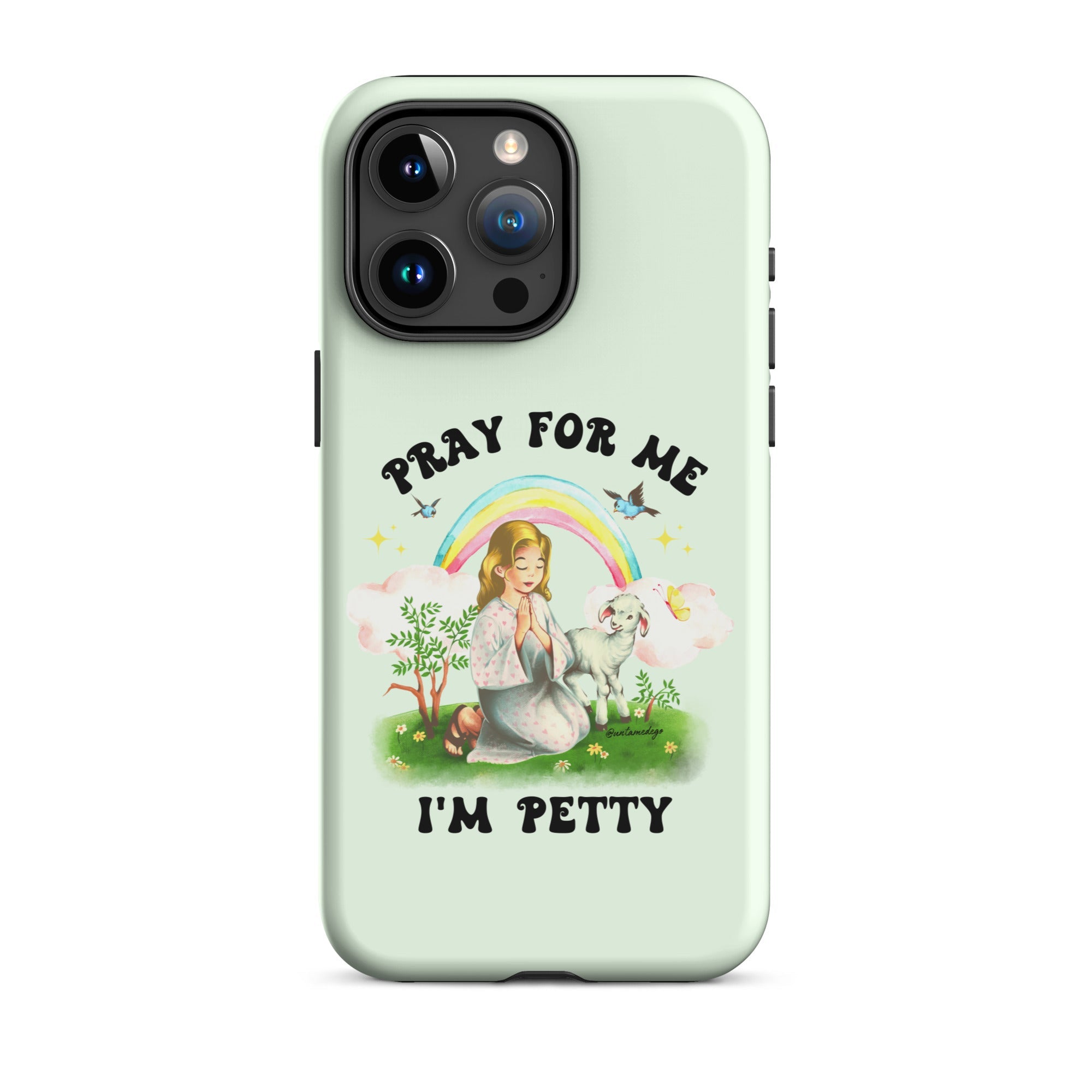 Pray For Me I'm Petty Tough Case for iPhone® - UntamedEgo LLC.