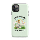 Pray For Me I'm Petty Tough Case for iPhone® - UntamedEgo LLC.