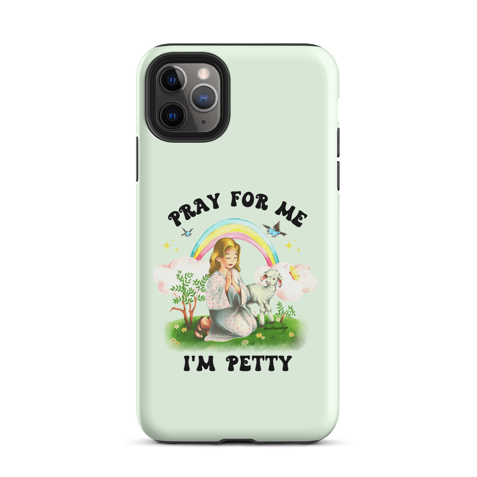Pray For Me I'm Petty Tough Case for iPhone® - UntamedEgo LLC.