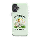 Pray For Me I'm Petty Tough Case for iPhone® - UntamedEgo LLC.
