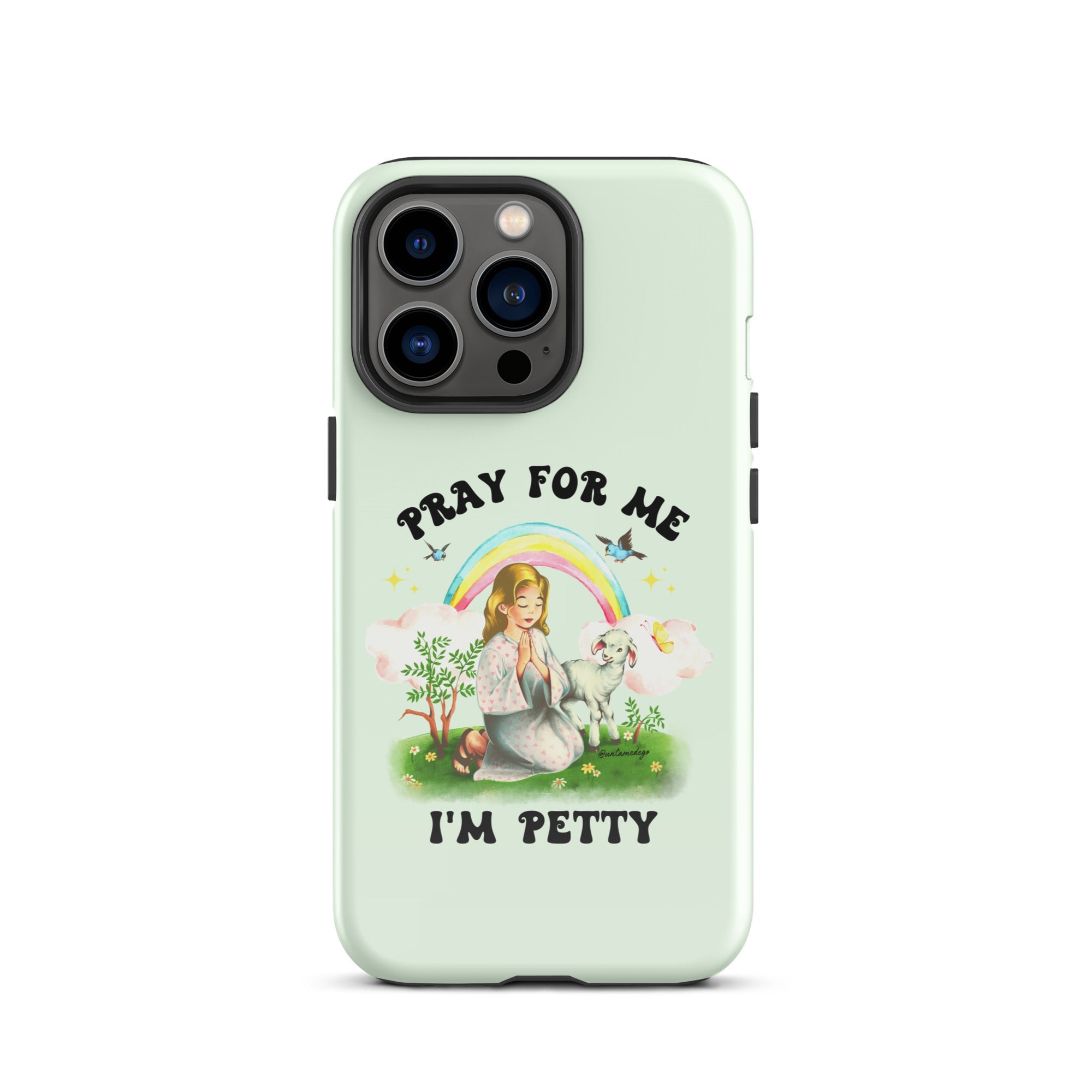 Pray For Me I'm Petty Tough Case for iPhone® - UntamedEgo LLC.