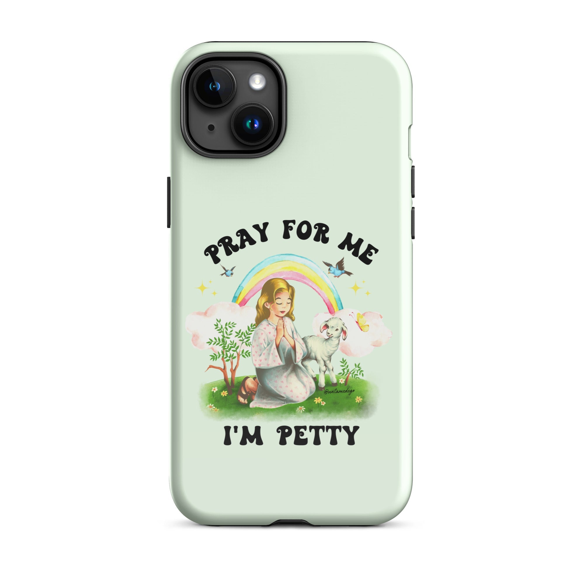 Pray For Me I'm Petty Tough Case for iPhone® - UntamedEgo LLC.