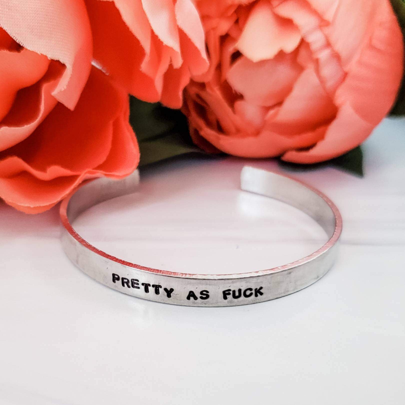PRETTY AS FUCK Stacking Cuff Bracelet - UntamedEgo LLC.
