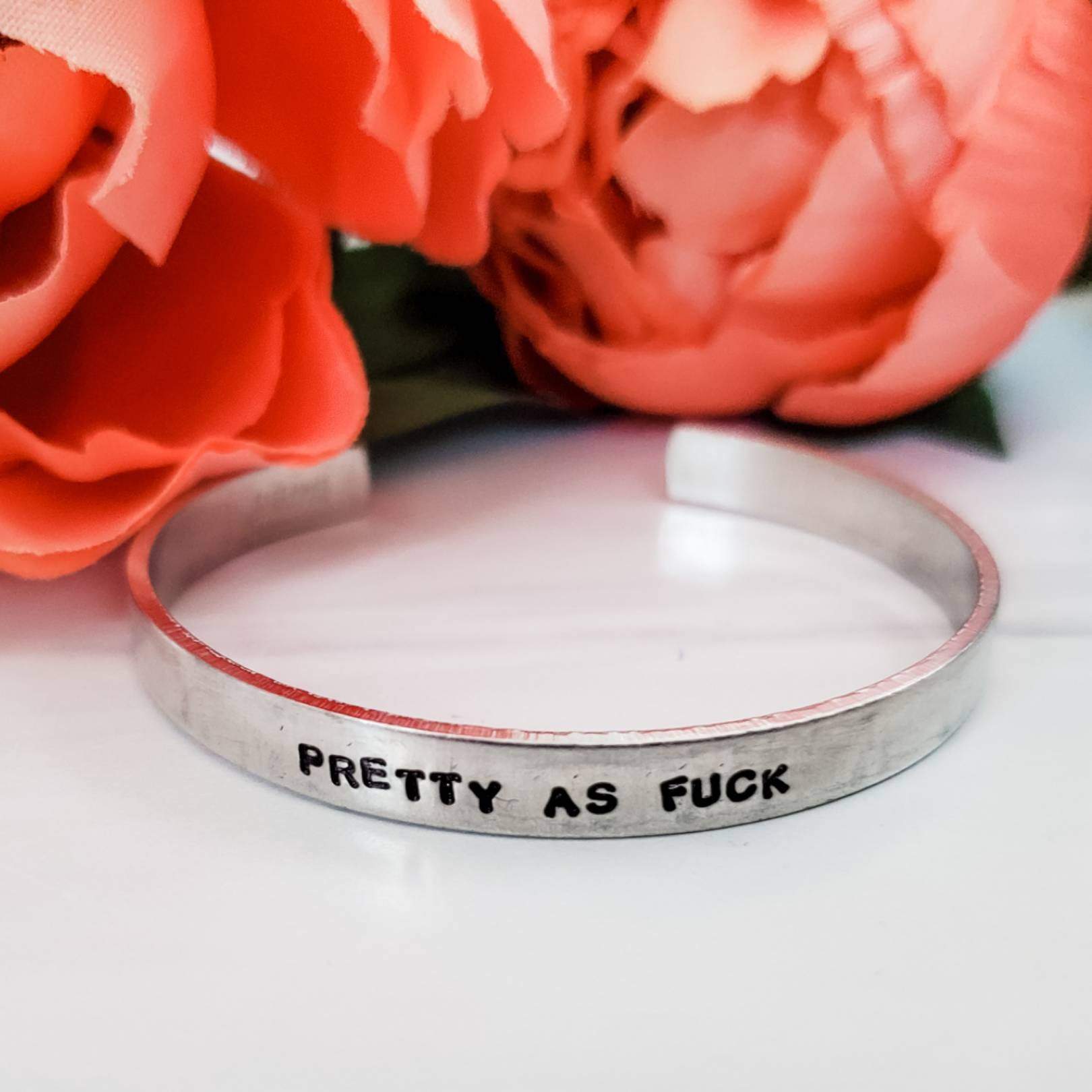 PRETTY AS FUCK Stacking Cuff Bracelet - UntamedEgo LLC.