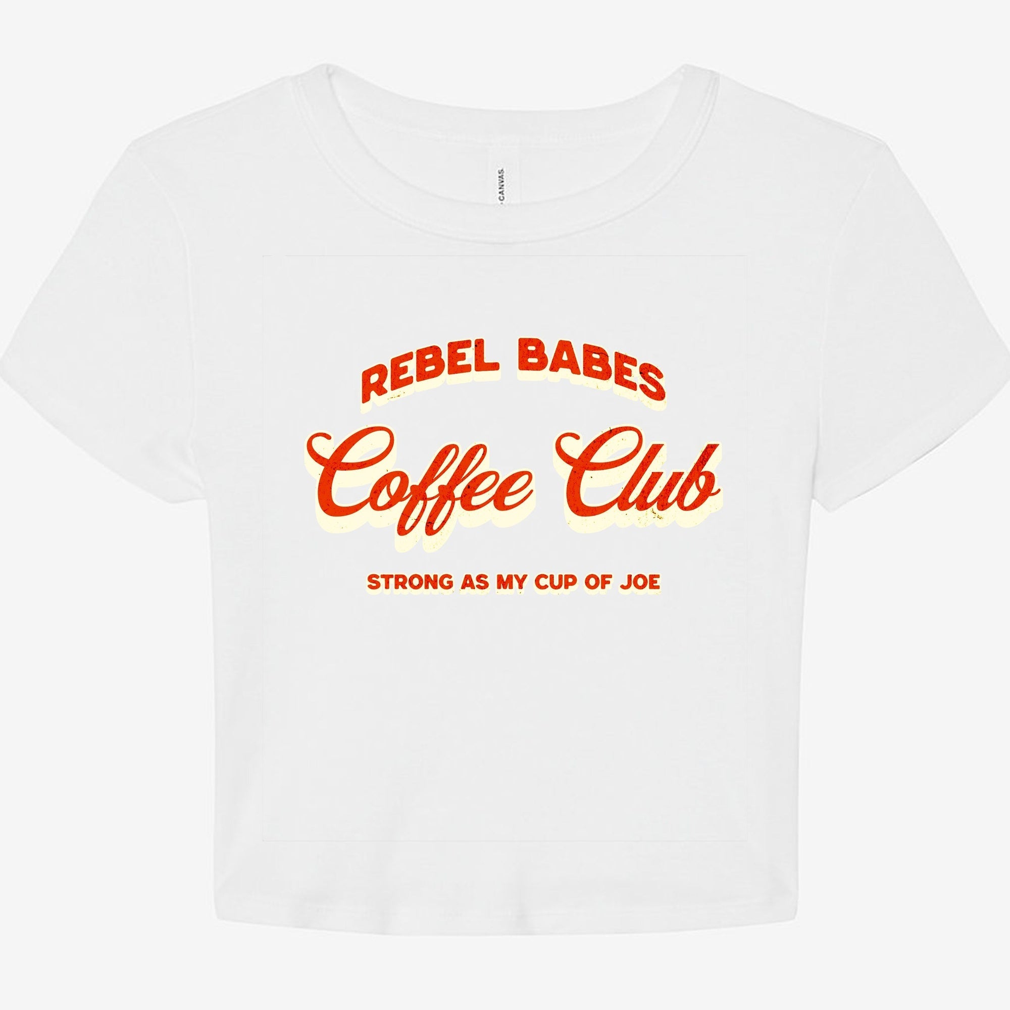 Rebel Babes Coffee Club Graphic Baby Tee - UntamedEgo LLC.