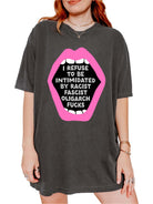 Graphic t-shirt with bold statement text about refusing intimidation in a strong expressive design