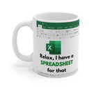 Relax I Have Spreadsheet For That Mug - UntamedEgo LLC.