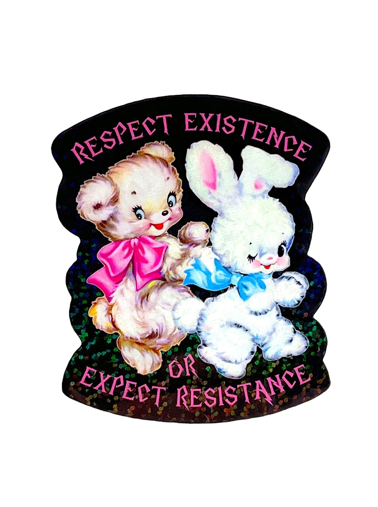 Respect Existence or Expect Resistence Sticker - UntamedEgo LLC.