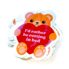 Rotting in Bed Teddy Bear Vinyl Sticker - UntamedEgo LLC.