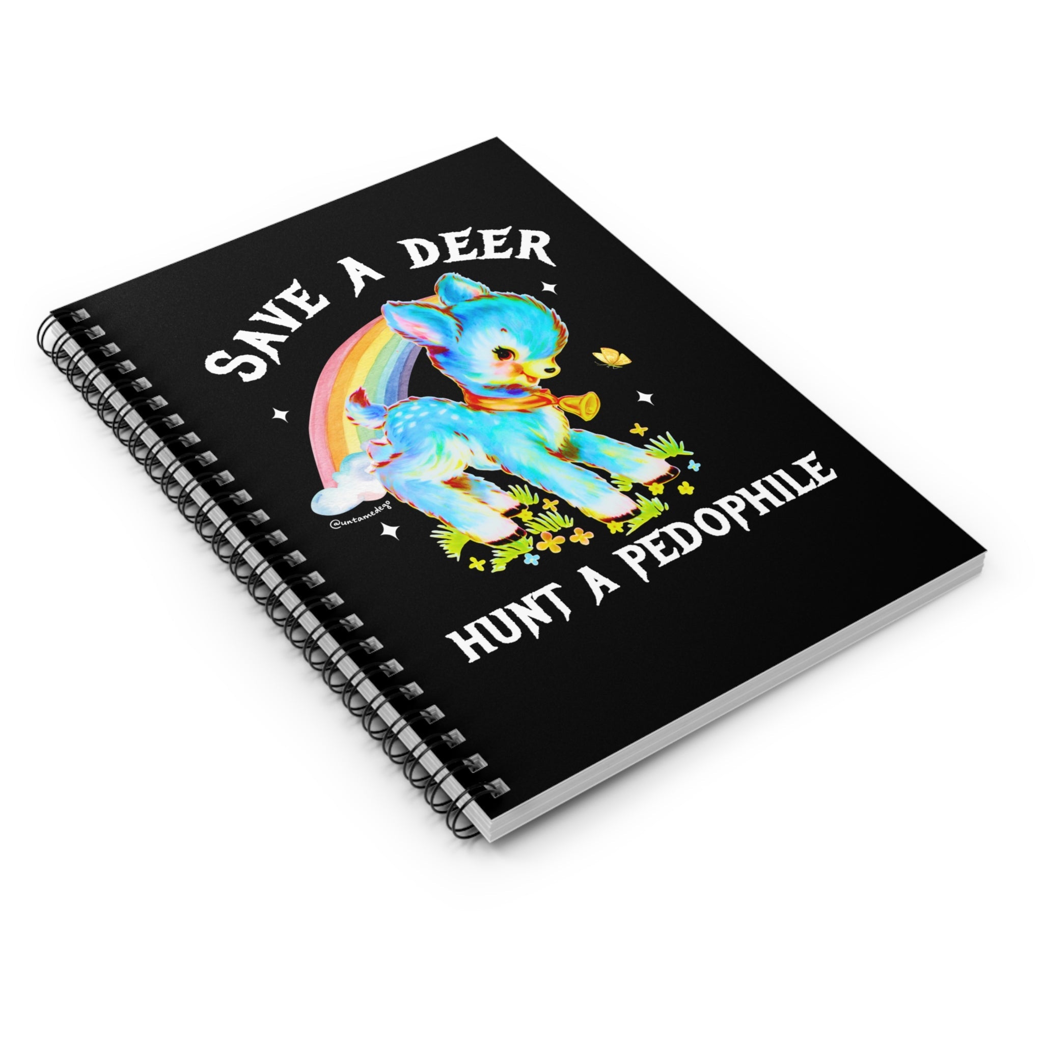 Save A Deer Hunt A Pedophile Spiral Notebook - Ruled Line - UntamedEgo LLC.