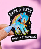 Save a Deer Hunt A Pedophile Sticker - UntamedEgo LLC.