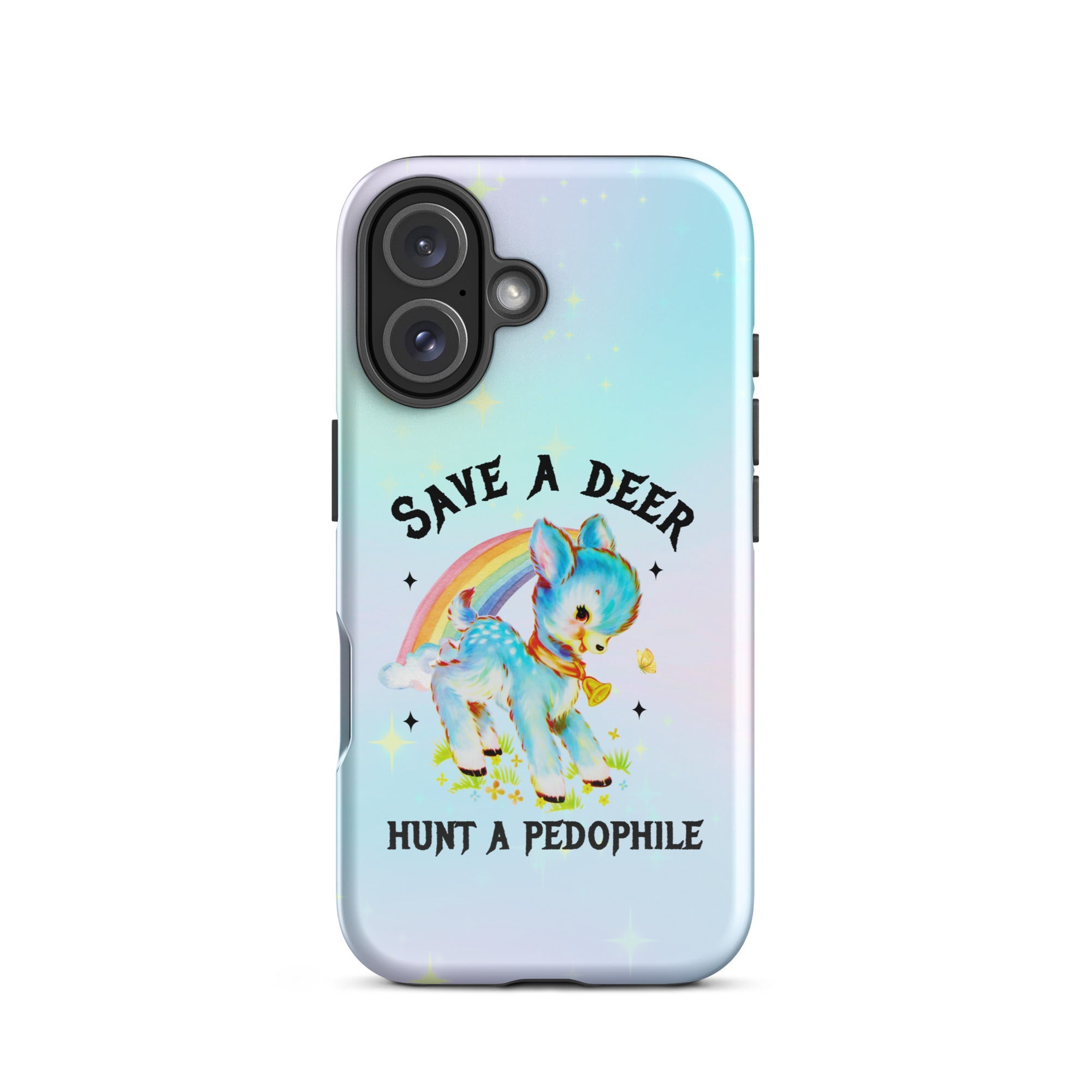 Save A Deer Hunt A Pedophile Tough Case for iPhone® - UntamedEgo LLC.