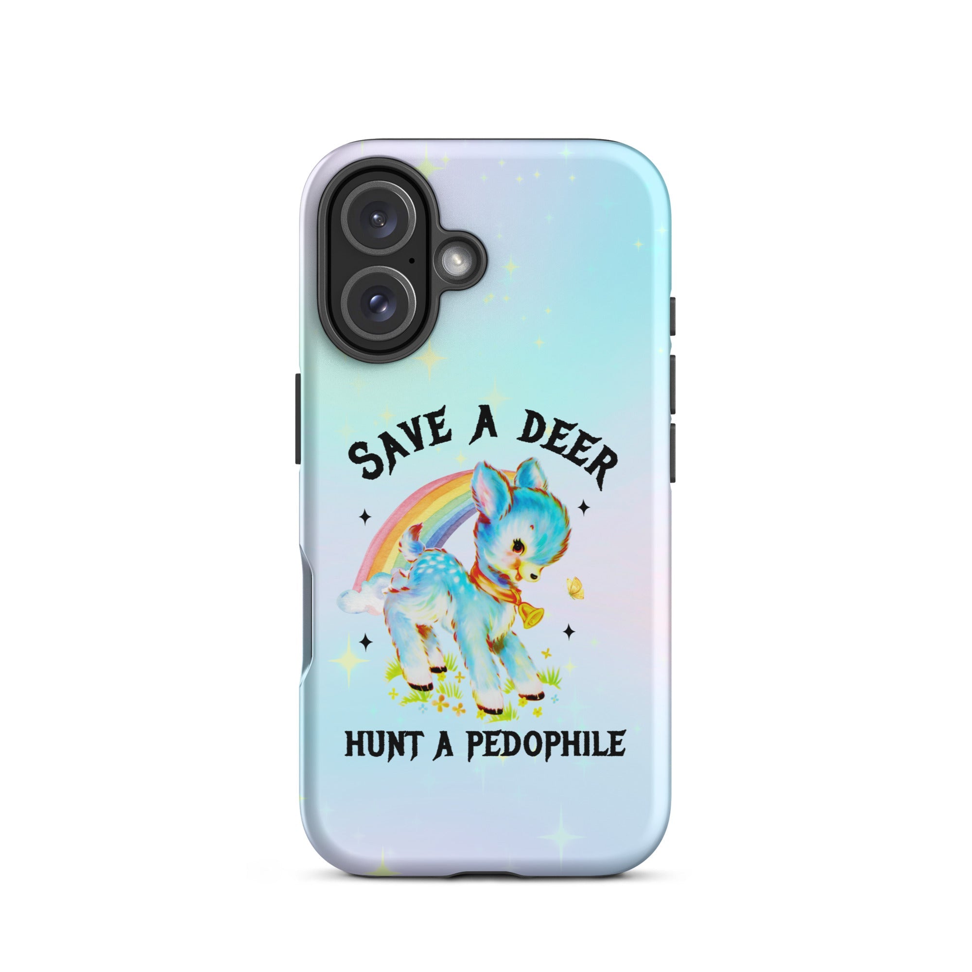 Save A Deer Hunt A Pedophile Tough Case for iPhone® - UntamedEgo LLC.