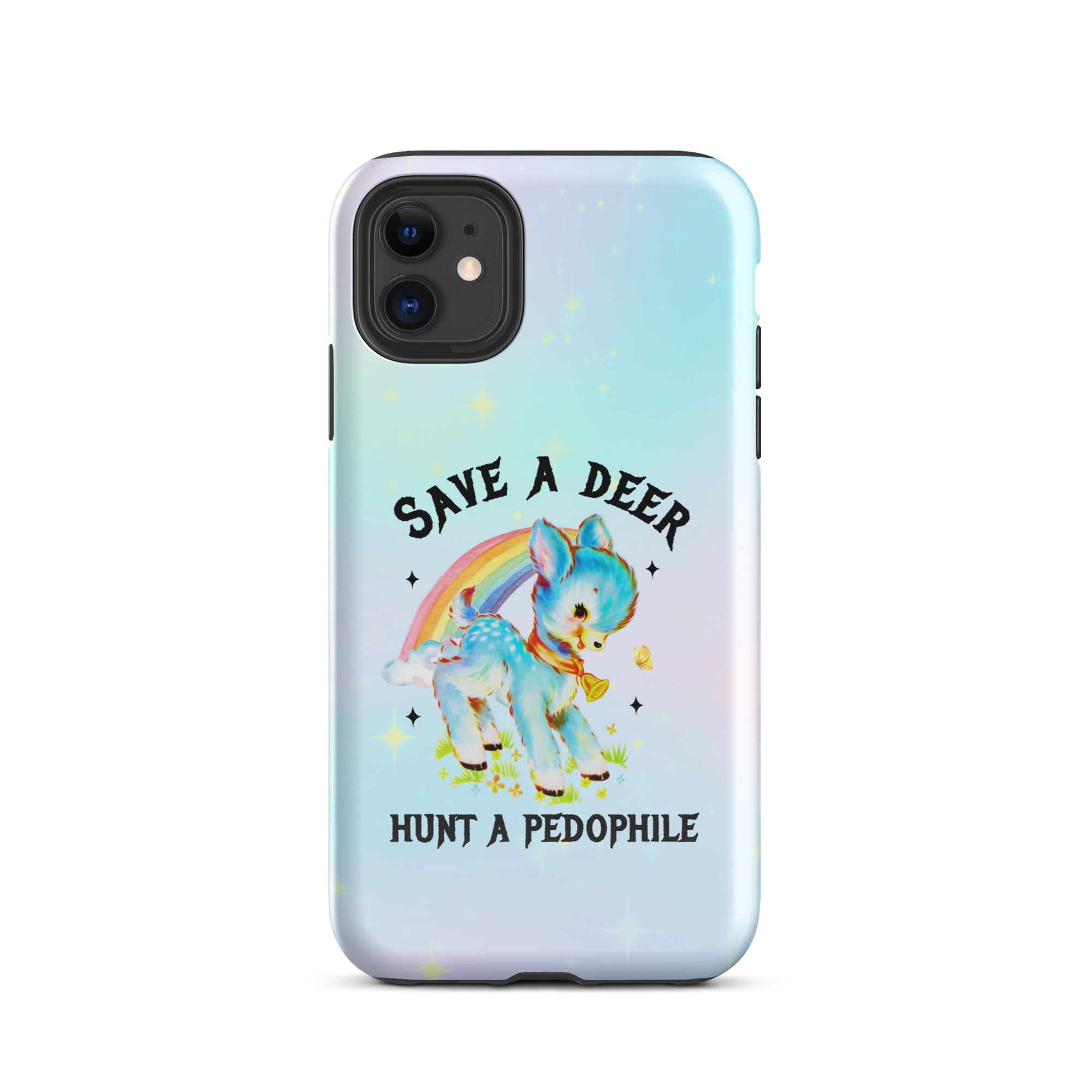 Save A Deer Hunt A Pedophile Tough Case for iPhone® - UntamedEgo LLC.