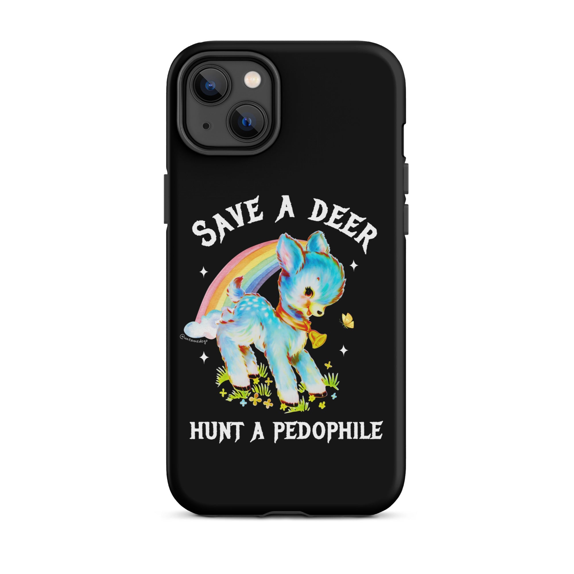Save A Deer Hunt A Pedophile Tough Case for iPhone® - UntamedEgo LLC.