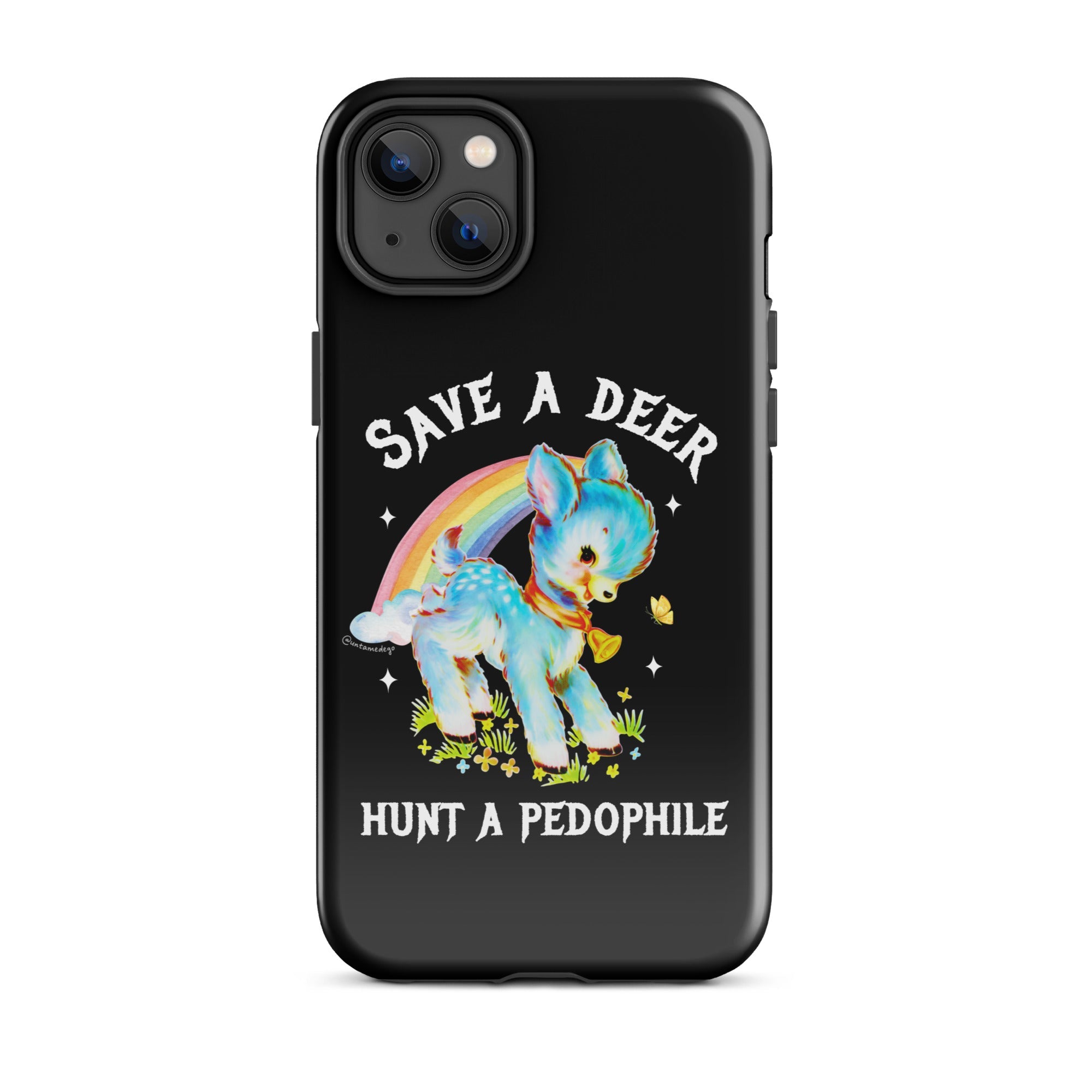 Save A Deer Hunt A Pedophile Tough Case for iPhone® - UntamedEgo LLC.