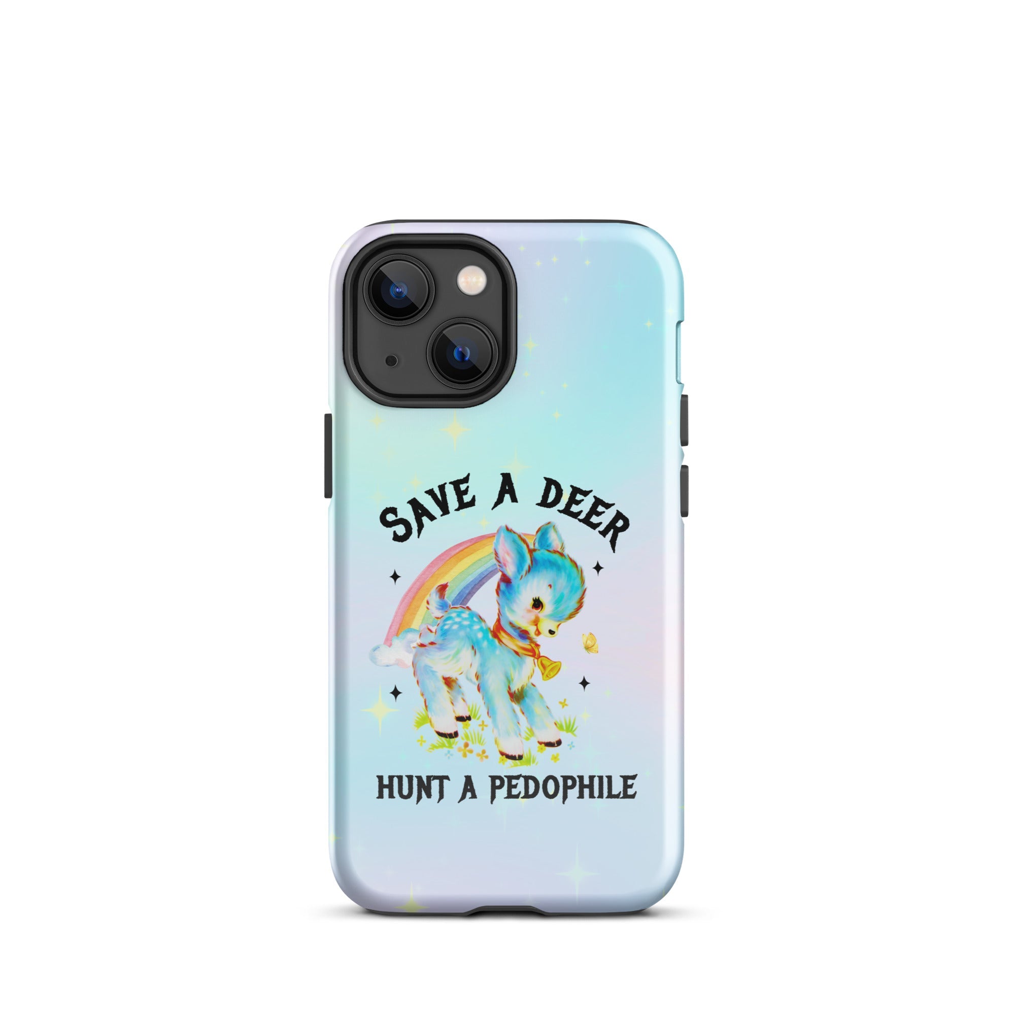 Save A Deer Hunt A Pedophile Tough Case for iPhone® - UntamedEgo LLC.