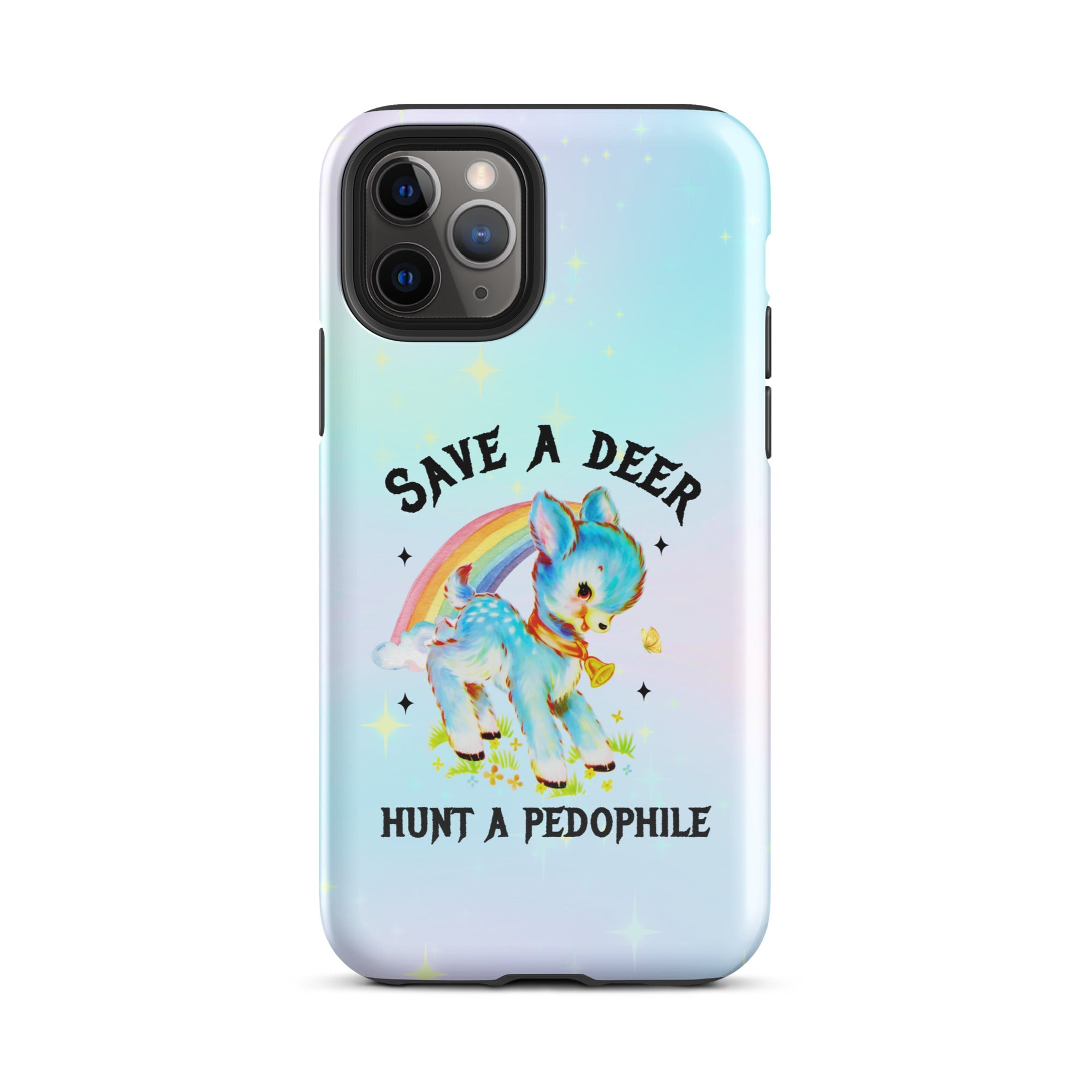 Save A Deer Hunt A Pedophile Tough Case for iPhone® - UntamedEgo LLC.