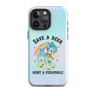 Save A Deer Hunt A Pedophile Tough Case for iPhone® - UntamedEgo LLC.