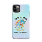 Save A Deer Hunt A Pedophile Tough Case for iPhone® - UntamedEgo LLC.
