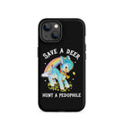 Save A Deer Hunt A Pedophile Tough Case for iPhone® - UntamedEgo LLC.