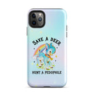 Save A Deer Hunt A Pedophile Tough Case for iPhone® - UntamedEgo LLC.