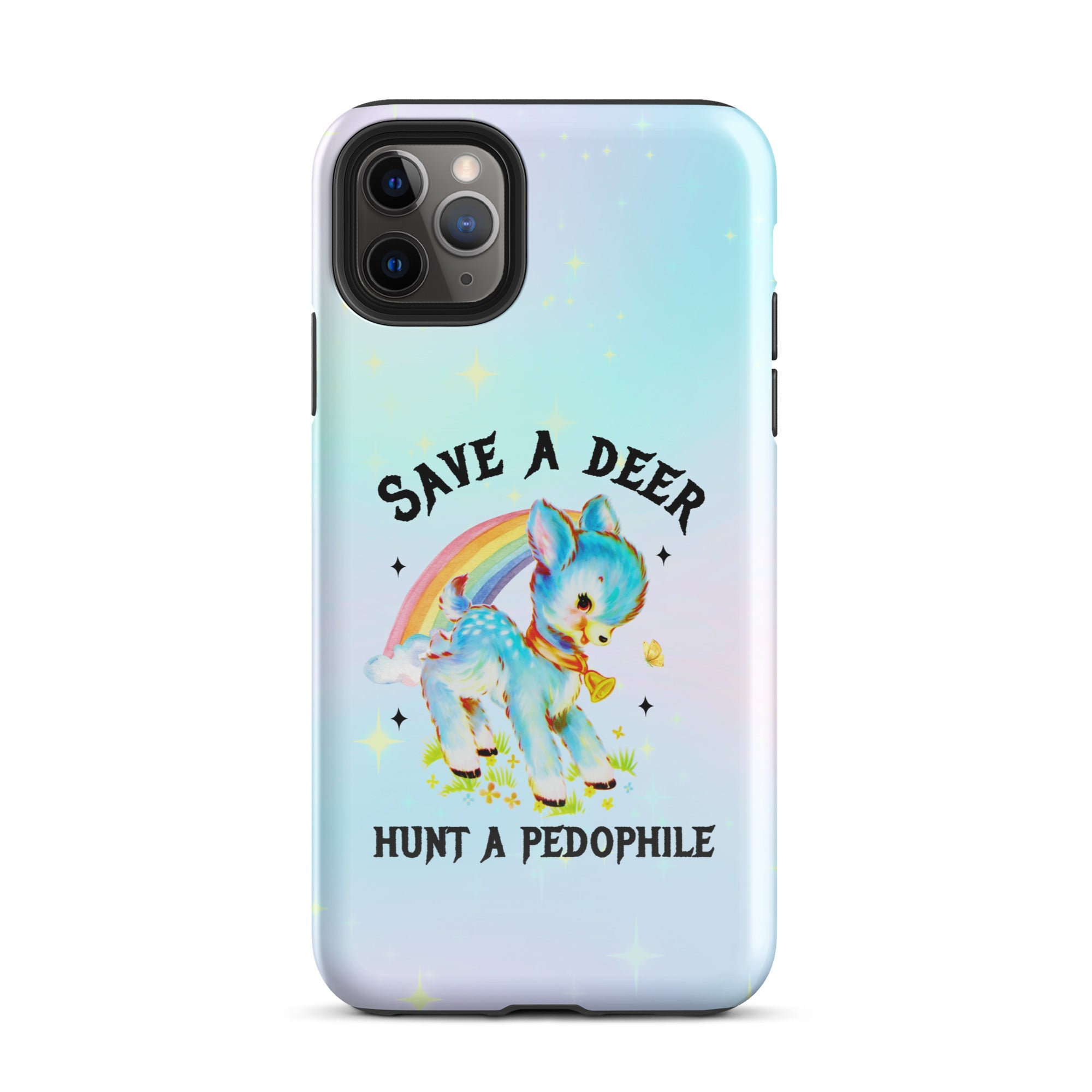 Save A Deer Hunt A Pedophile Tough Case for iPhone® - UntamedEgo LLC.