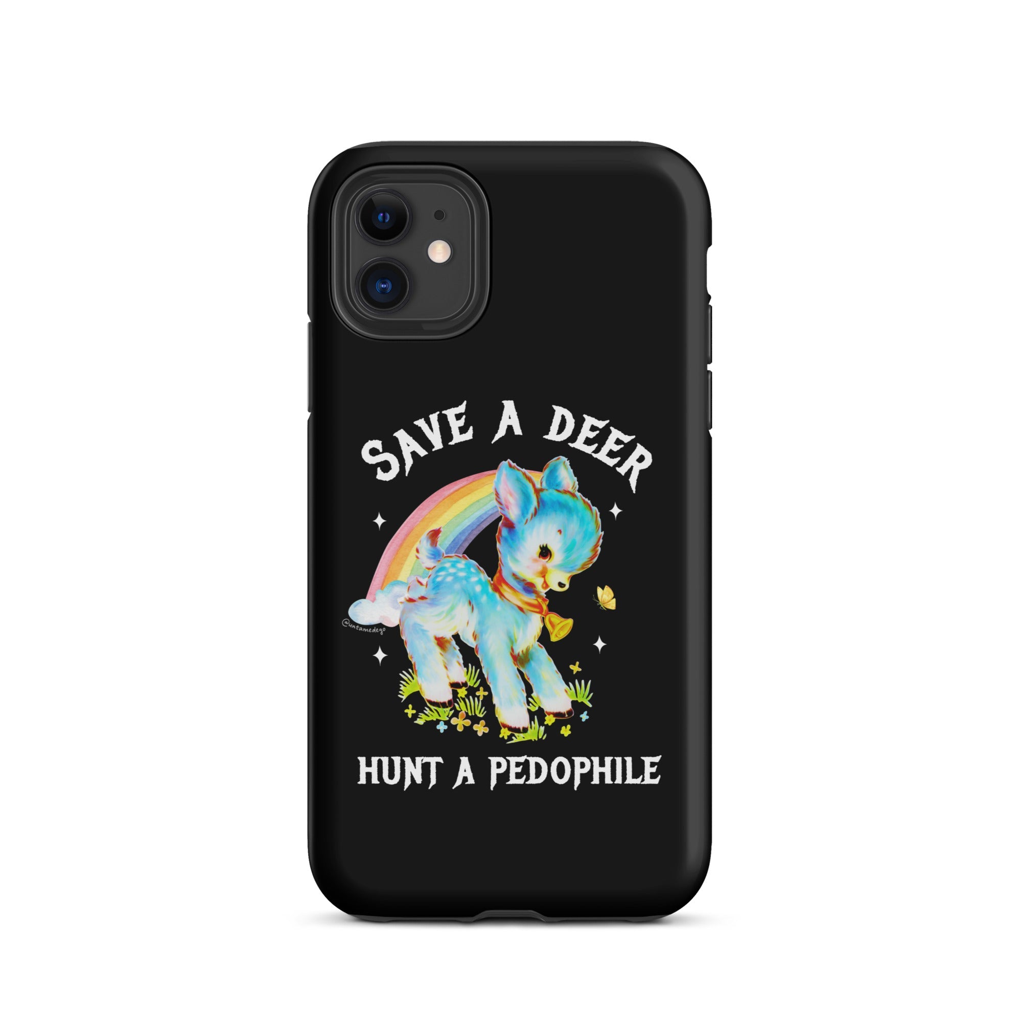 Save A Deer Hunt A Pedophile Tough Case for iPhone® - UntamedEgo LLC.